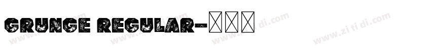 Grunge Regular字体转换